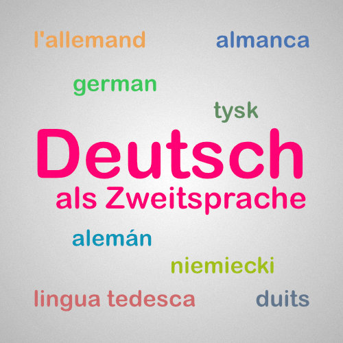 In verschiedenen Sprachen wird hier das Wort "Deutsch" abgebildet. Mittig steht der Schriftzug "Deutsch als Zweitsprache".